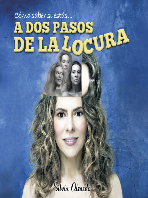 Title details for A dos pasos de la locura by Silvia Olmedo - Available